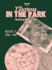 Charms In The Park at Anthophile Café - August 5, 2026